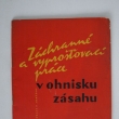 Zchrann a vyproovac prce v ohnisku zsahu