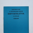 Preventivn a zchrann prce obyvatelstva v civiln obran