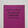 Pprava oban k civiln obran v roce 1974